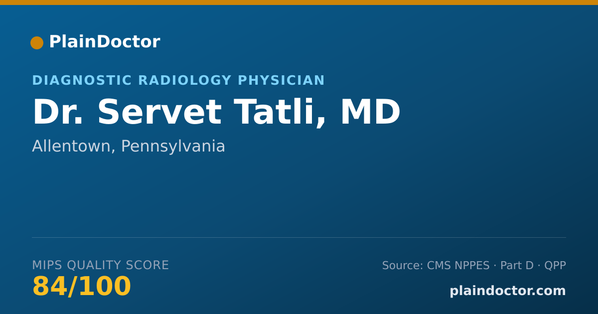 Shareable card for Servet Tatli, MD - Diagnostic Radiology Physician, Allentown, PA