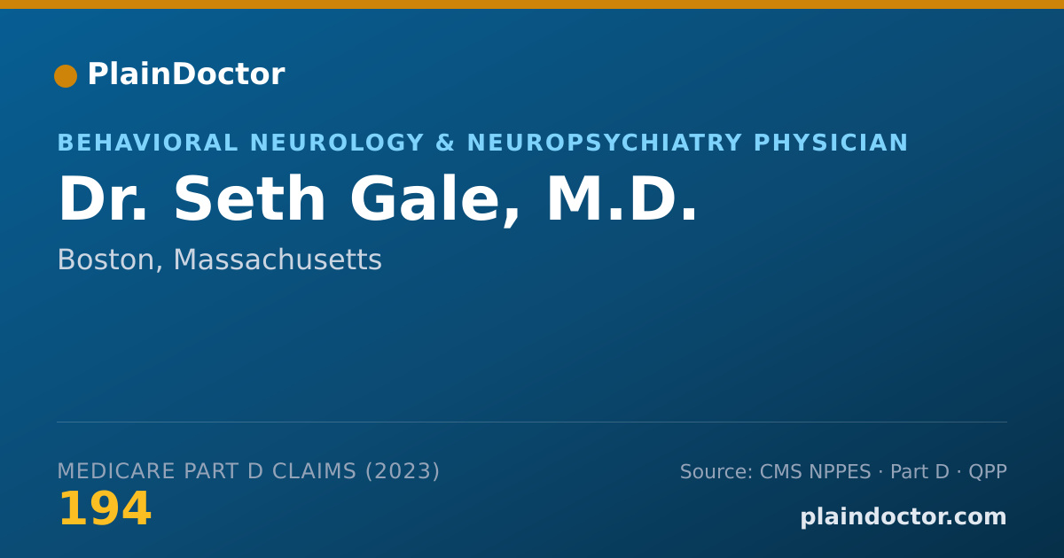 Shareable card for Seth Gale, M.D. - Behavioral Neurology & Neuropsychiatry Physician, Boston, MA