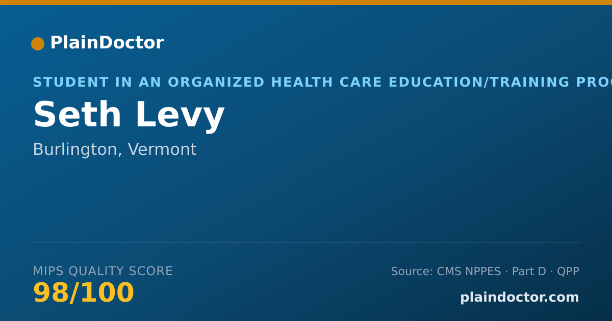Shareable card for Seth Levy - Student in an Organized Health Care Education/Training Program, Burlington, VT