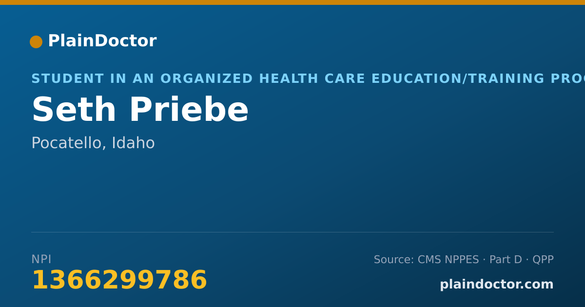 Shareable card for Seth Priebe - Student in an Organized Health Care Education/Training Program, Pocatello, ID