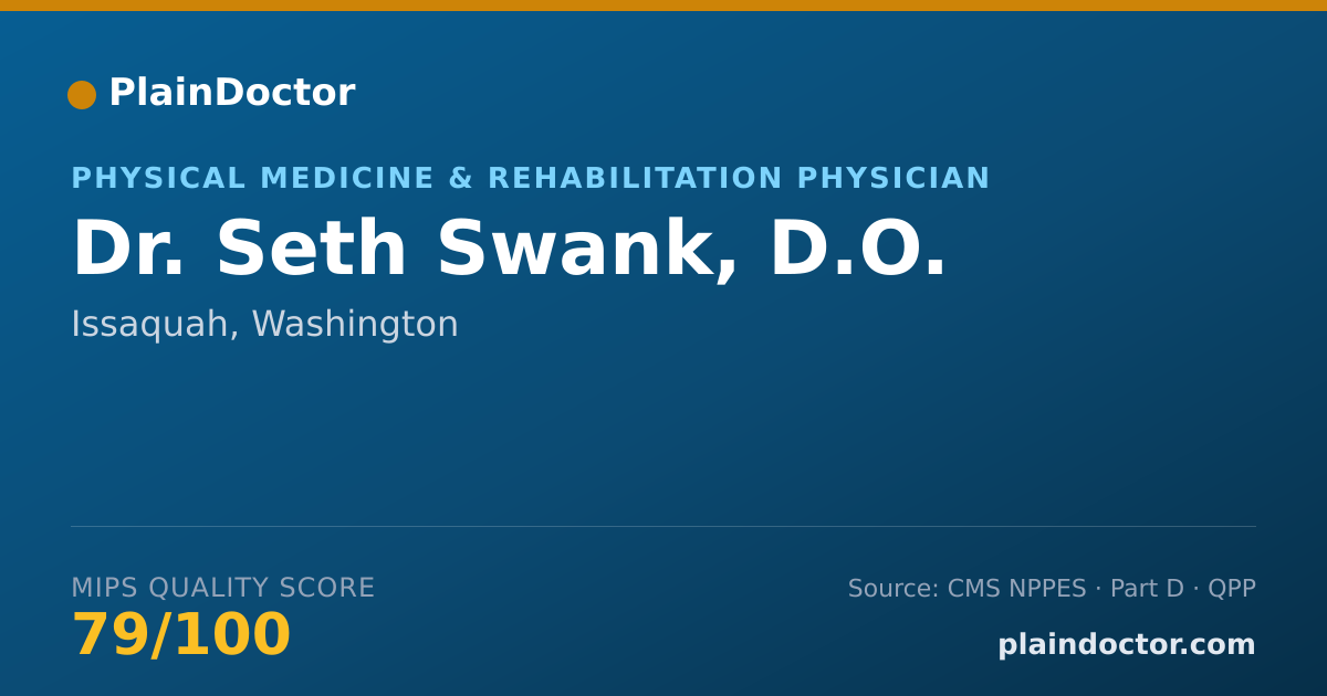 Shareable card for Seth Swank, D.O. - Physical Medicine & Rehabilitation Physician, Issaquah, WA