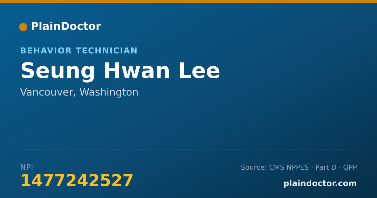 Shareable card for Seung Hwan Lee - Behavior Technician, Vancouver, WA