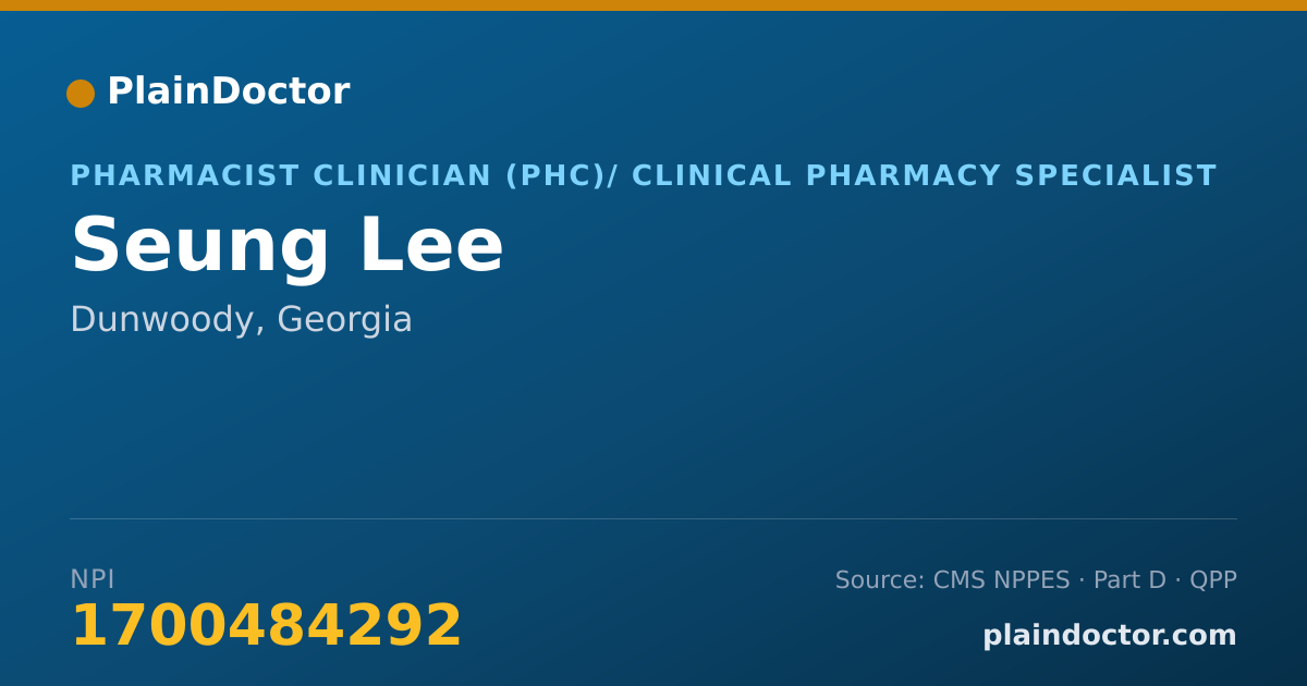 Shareable card for Seung Lee - Pharmacist Clinician (PhC)/ Clinical Pharmacy Specialist, Dunwoody, GA