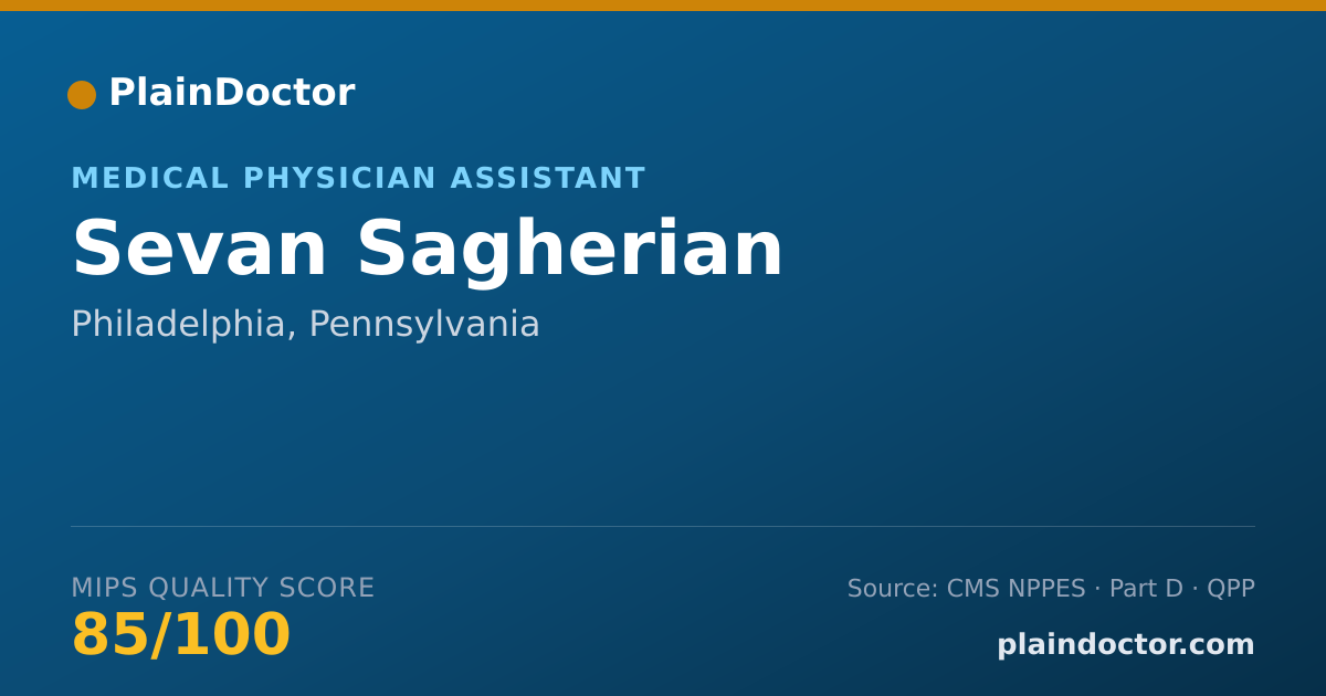 Shareable card for Sevan Sagherian - Medical Physician Assistant, Philadelphia, PA
