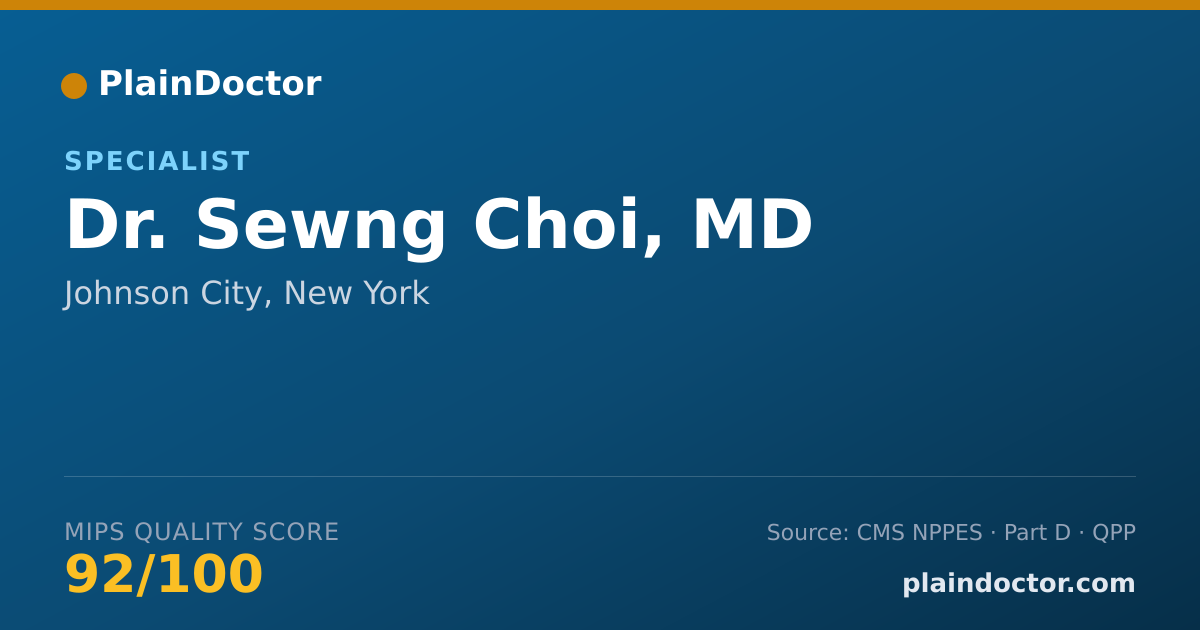 Shareable card for Sewng Choi, MD - Specialist, Johnson City, NY