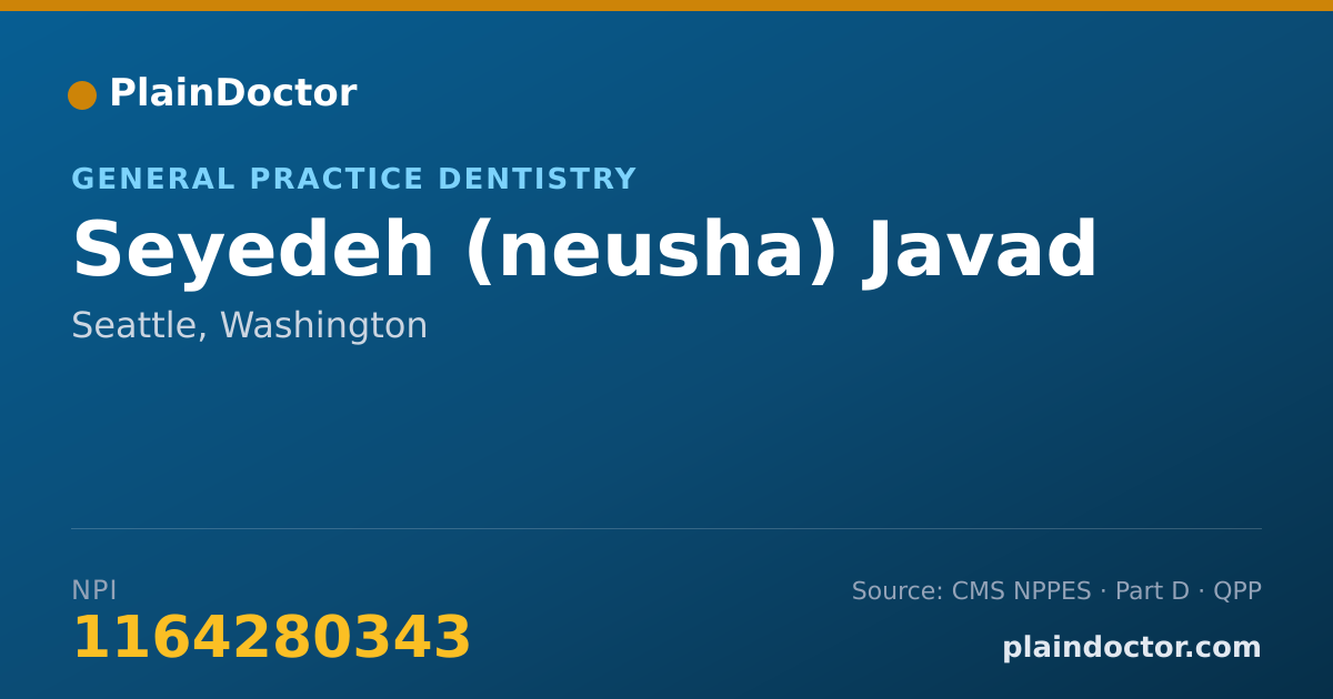 Shareable card for Seyedeh (neusha) Javad - General Practice Dentistry, Seattle, WA