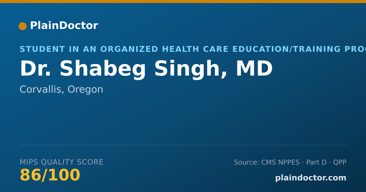 Shareable card for Shabeg Singh, MD - Student in an Organized Health Care Education/Training Program, Corvallis, OR