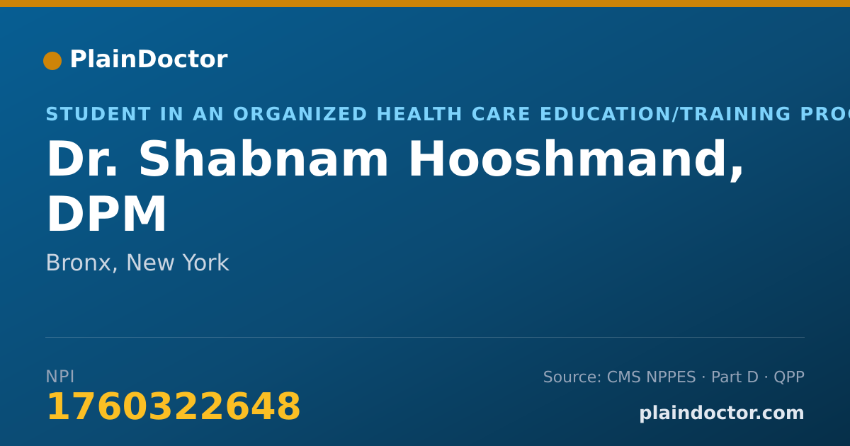 Shareable card for Shabnam Hooshmand, DPM - Student in an Organized Health Care Education/Training Program, Bronx, NY