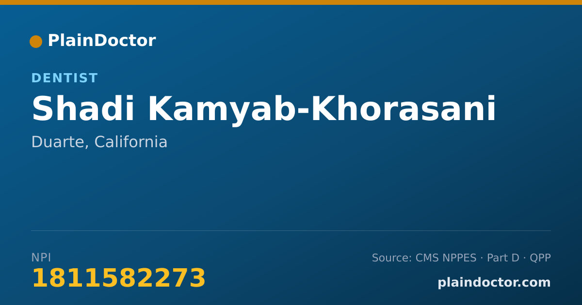Shareable card for Shadi Kamyab-Khorasani - Dentist, Duarte, CA