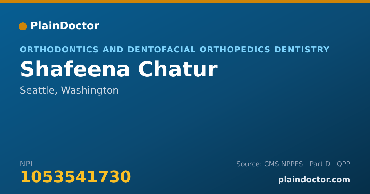 Shareable card for Shafeena Chatur - Orthodontics and Dentofacial Orthopedics Dentistry, Seattle, WA
