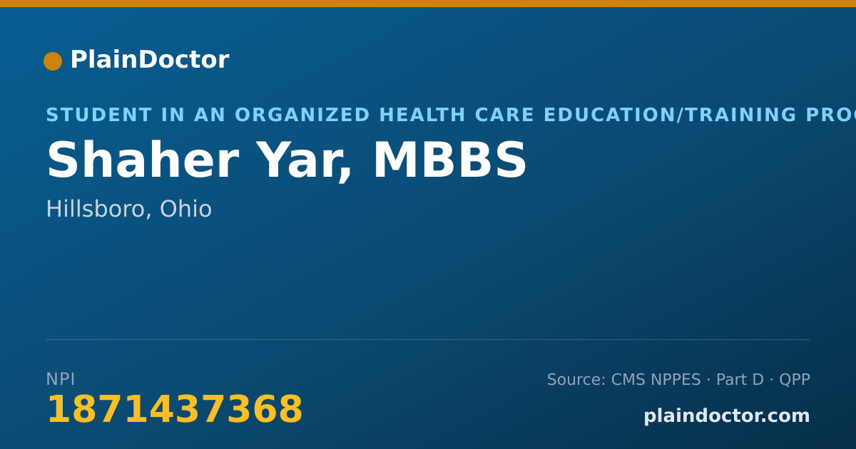 Shareable card for Shaher Yar, MBBS - Student in an Organized Health Care Education/Training Program, Hillsboro, OH