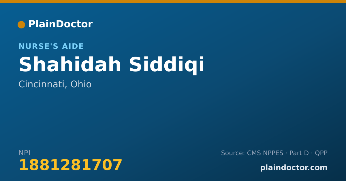 Shareable card for Shahidah Siddiqi - Nurse's Aide, Cincinnati, OH