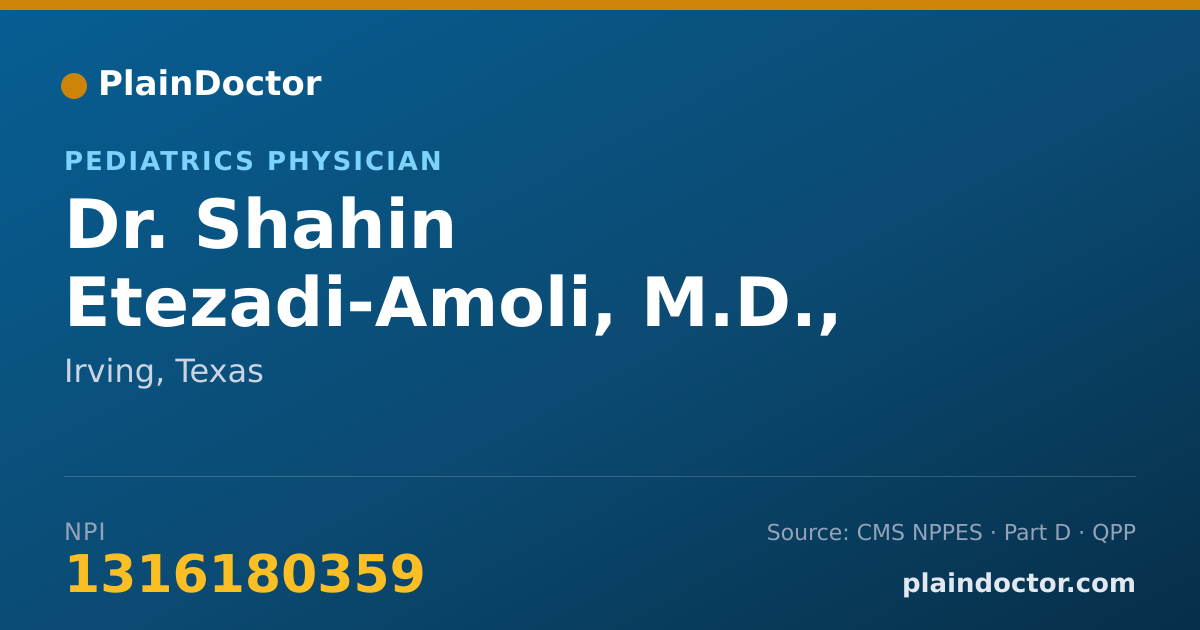 Shareable card for Shahin Etezadi-Amoli, M.D., M.P.H. - Pediatrics Physician, Irving, TX