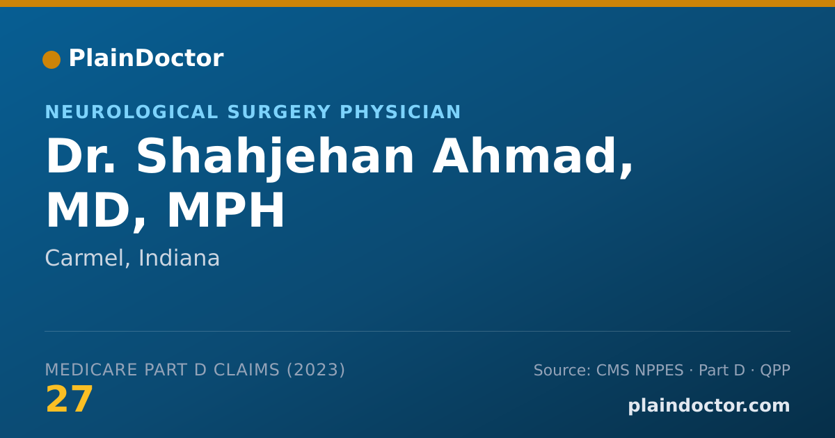 Shareable card for Shahjehan Ahmad, MD, MPH - Neurological Surgery Physician, Carmel, IN
