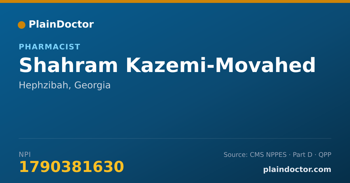 Shareable card for Shahram Kazemi-Movahed - Pharmacist, Hephzibah, GA
