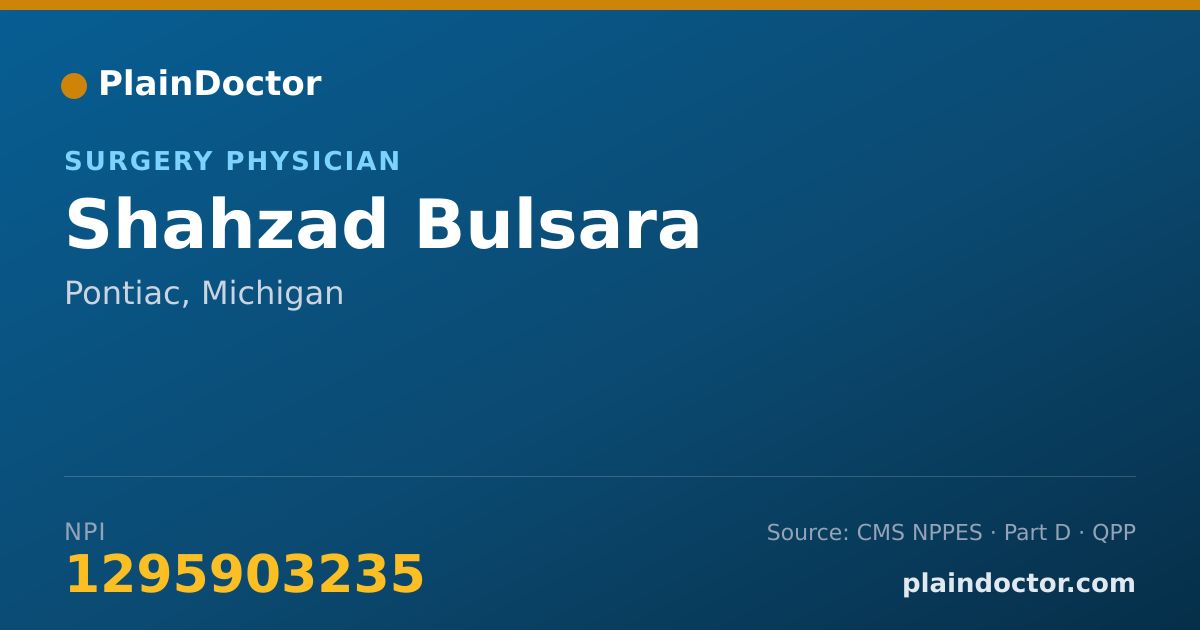 Shareable card for Shahzad Bulsara - Surgery Physician, Pontiac, MI