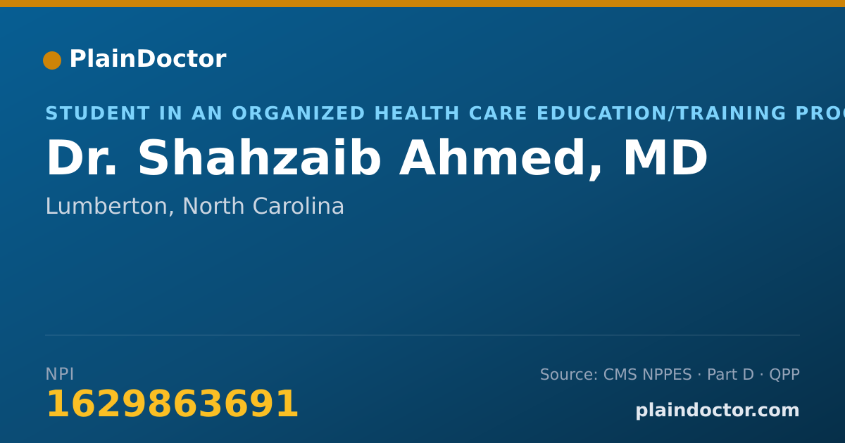 Shareable card for Shahzaib Ahmed, MD - Student in an Organized Health Care Education/Training Program, Lumberton, NC