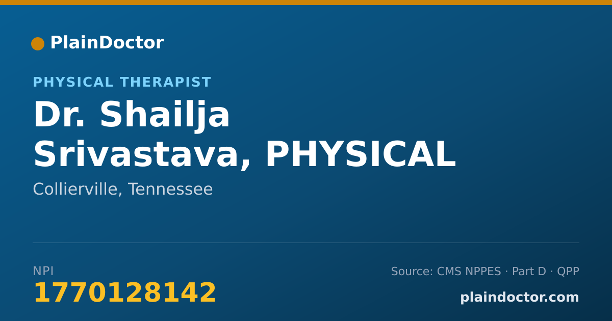 Shareable card for Shailja Srivastava, PHYSICAL THERAPIST - Physical Therapist, Collierville, TN