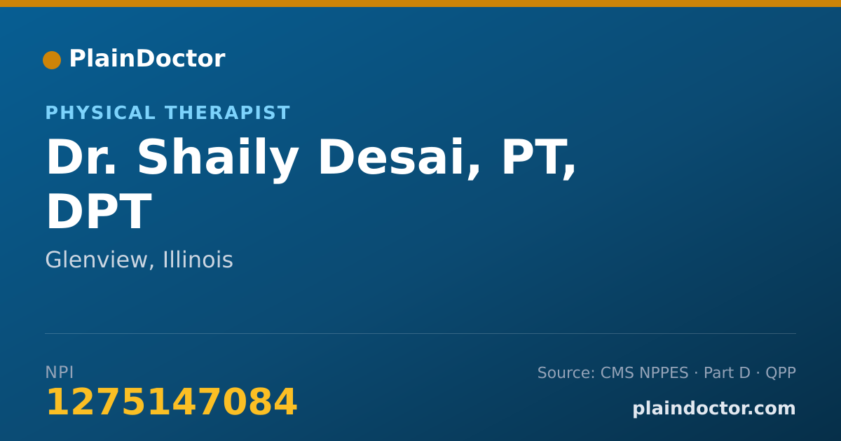 Shareable card for Shaily Desai, PT, DPT - Physical Therapist, Glenview, IL