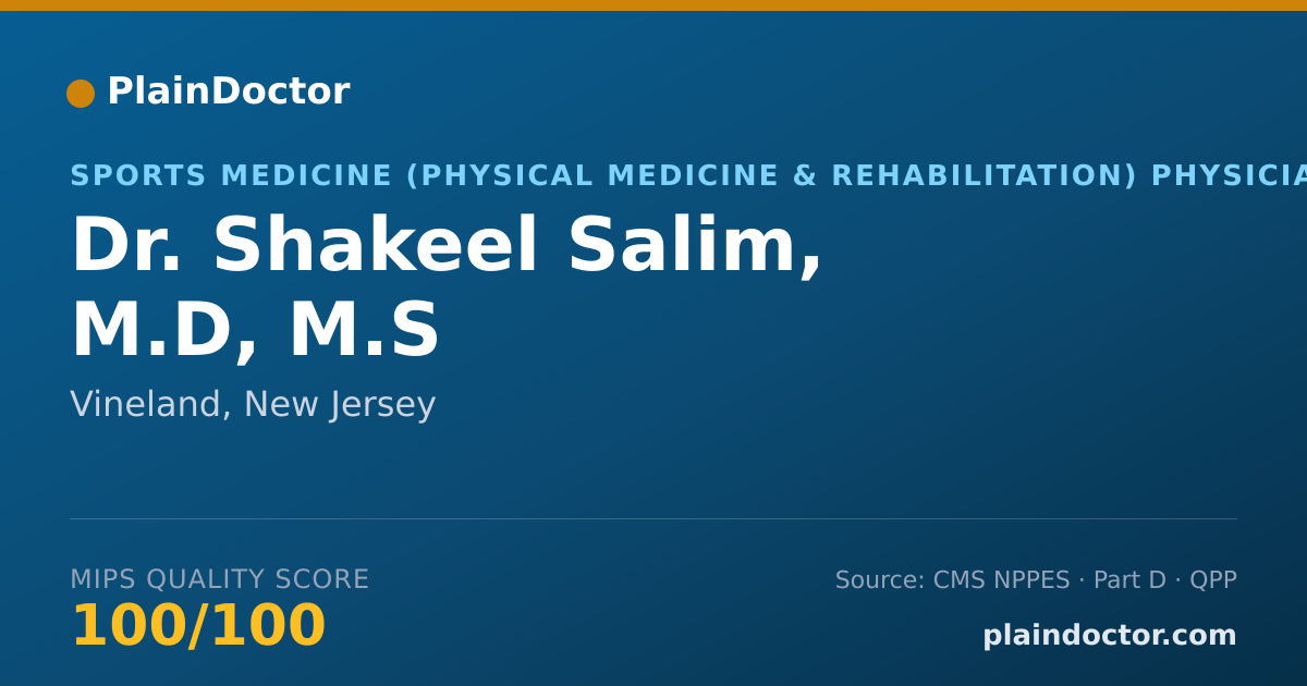 Shareable card for Shakeel Salim, M.D, M.S - Pain Medicine (Physical Medicine & Rehabilitation) Physician, Vineland, NJ