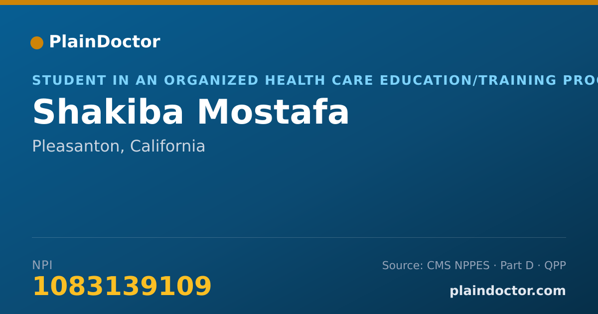 Shareable card for Shakiba Mostafa - Student in an Organized Health Care Education/Training Program, Pleasanton, CA