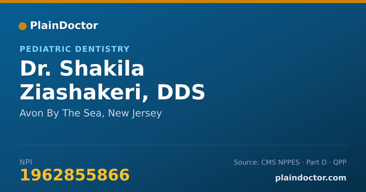 Shareable card for Shakila Ziashakeri, DDS - Pediatric Dentistry, Avon By The Sea, NJ