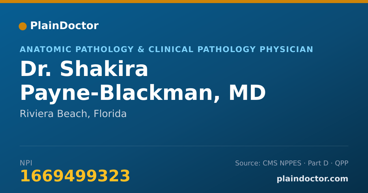 Shareable card for Shakira Payne-Blackman, MD - Anatomic Pathology & Clinical Pathology Physician, Riviera Beach, FL