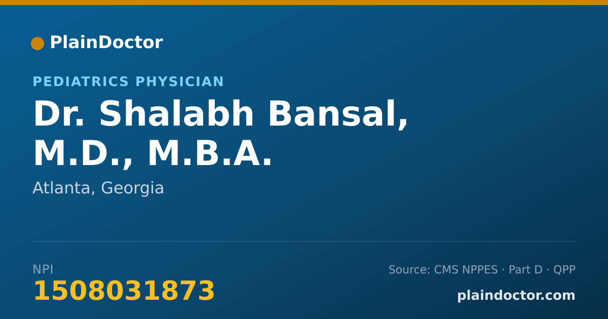 Shareable card for Shalabh Bansal, M.D., M.B.A. - Pediatrics Physician, Atlanta, GA