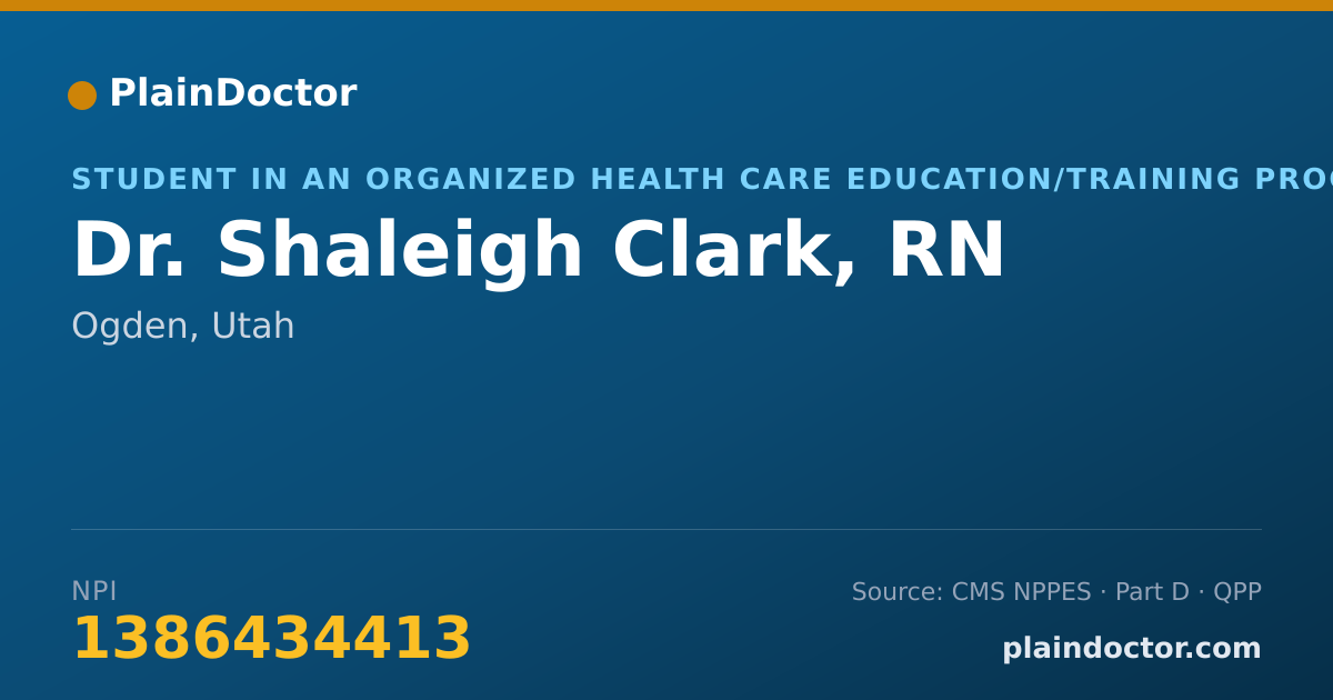Shareable card for Shaleigh Clark, RN - Student in an Organized Health Care Education/Training Program, Ogden, UT