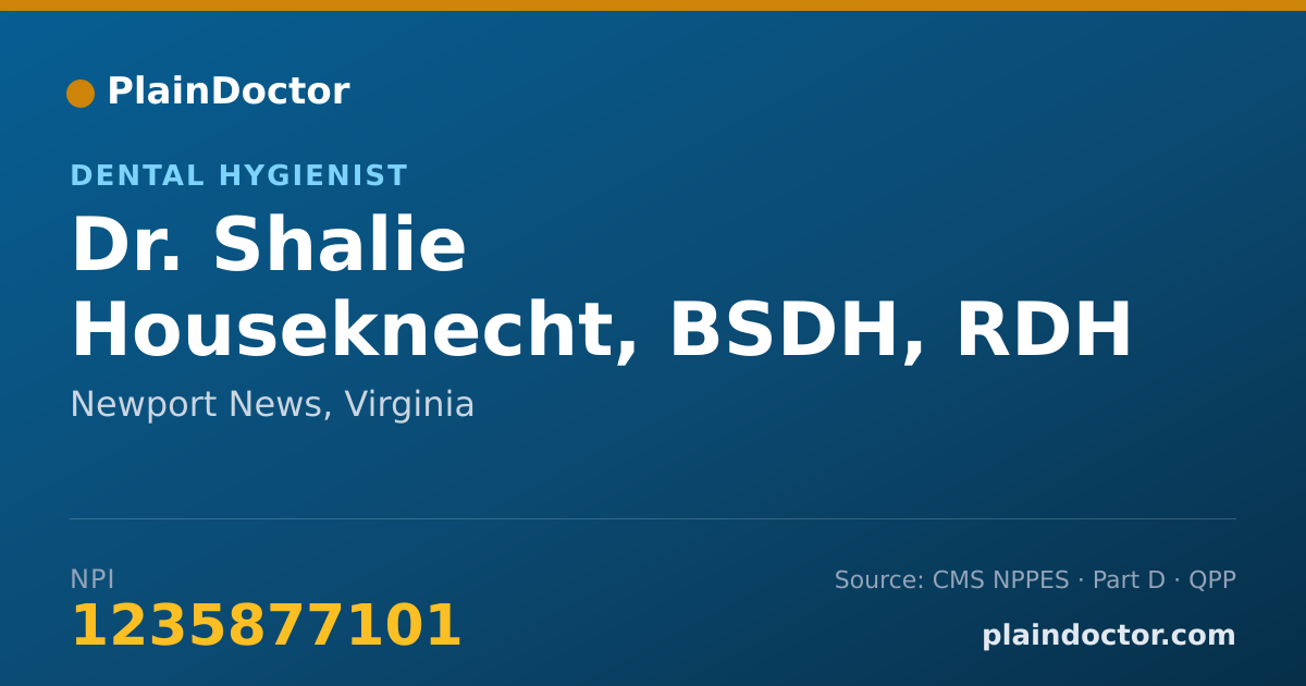 Shareable card for Shalie Houseknecht, BSDH, RDH - Dental Hygienist, Newport News, VA