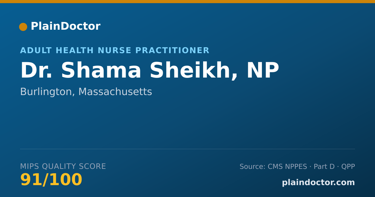 Shareable card for Shama Sheikh, NP - Adult Health Nurse Practitioner, Burlington, MA
