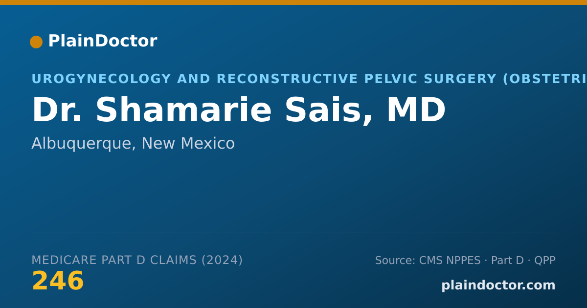 Shareable card for Shamarie Sais, MD - Urogynecology and Reconstructive Pelvic Surgery (Obstetrics & Gynecology) Physician, Albuquerque, NM