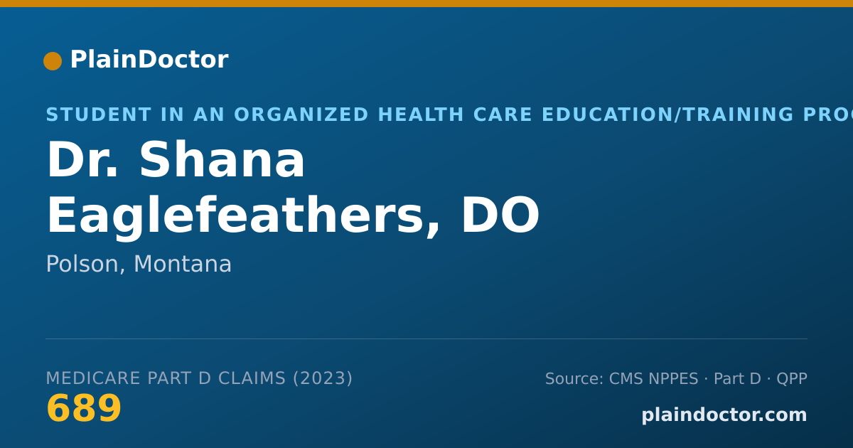 Shareable card for Shana Eaglefeathers, DO - Student in an Organized Health Care Education/Training Program, Polson, MT