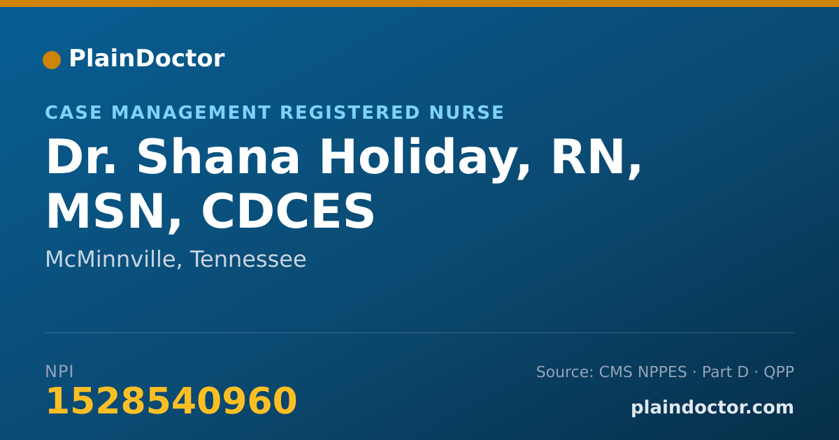 Shareable card for Shana Holiday, RN, MSN, CDCES - Case Management Registered Nurse, McMinnville, TN