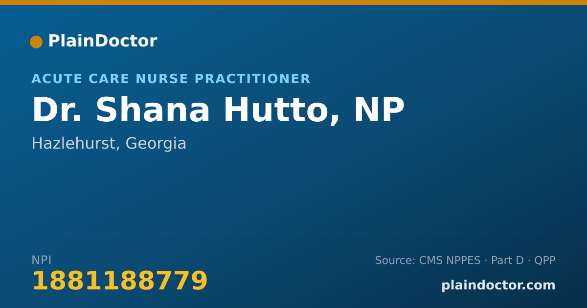 Shareable card for Shana Hutto, NP - Acute Care Nurse Practitioner, Hazlehurst, GA
