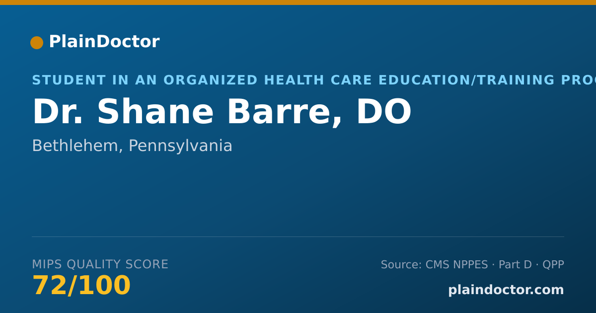 Shareable card for Shane Barre, DO - Student in an Organized Health Care Education/Training Program, Bethlehem, PA