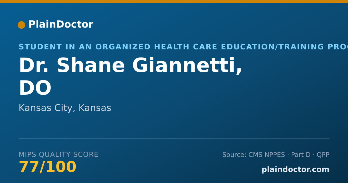 Shareable card for Shane Giannetti, DO - Student in an Organized Health Care Education/Training Program, Kansas City, KS