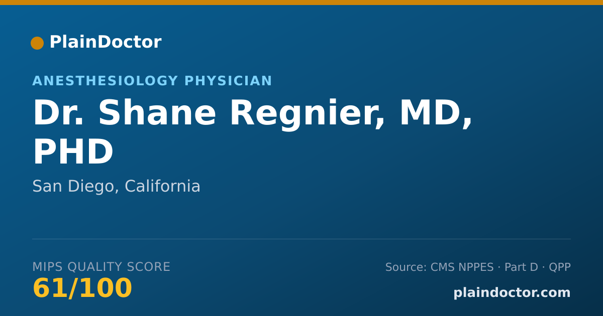 Shareable card for Shane Regnier, MD, PHD - Anesthesiology Physician, San Diego, CA