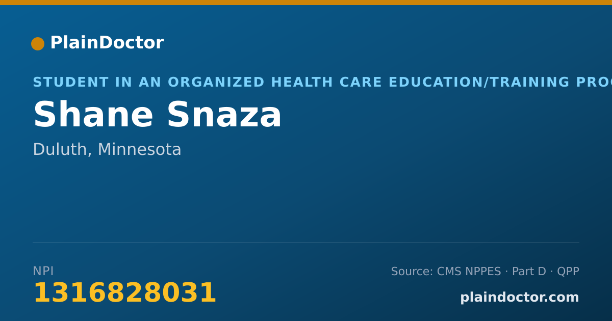 Shareable card for Shane Snaza - Student in an Organized Health Care Education/Training Program, Duluth, MN