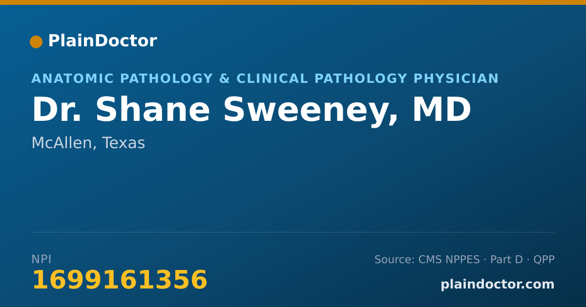 Shareable card for Shane Sweeney, MD - Anatomic Pathology & Clinical Pathology Physician, McAllen, TX