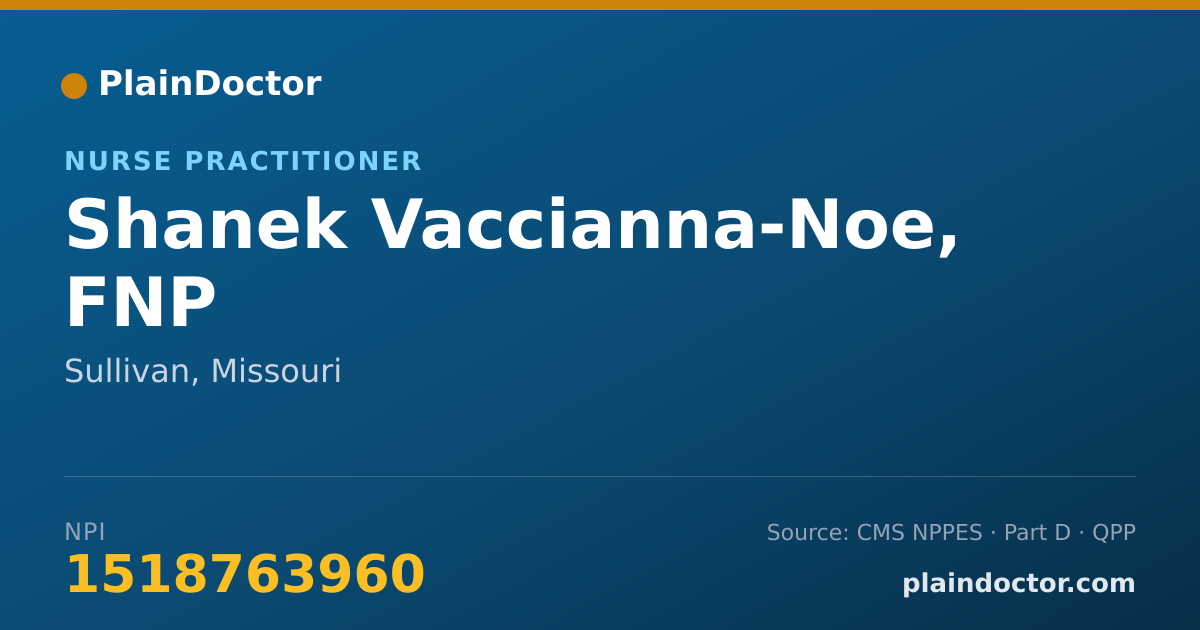 Shareable card for Shanek Vaccianna-Noe, FNP - Nurse Practitioner, Sullivan, MO