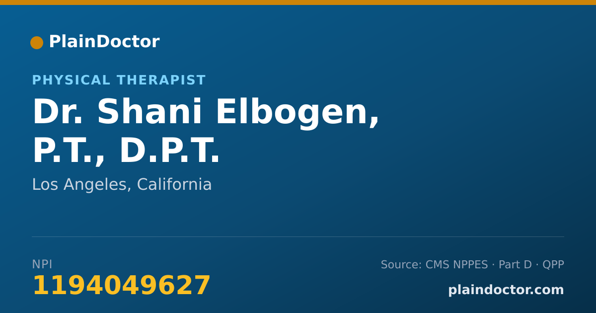 Shareable card for Shani Elbogen, P.T., D.P.T. - Physical Therapist, Los Angeles, CA