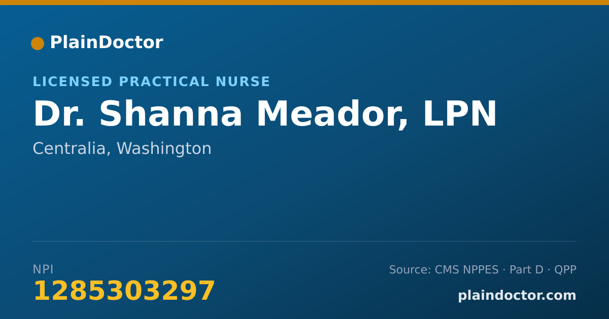Shareable card for Shanna Meador, LPN - Licensed Practical Nurse, Centralia, WA