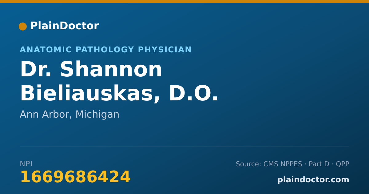 Shareable card for Shannon Bieliauskas, D.O. - Anatomic Pathology Physician, Ann Arbor, MI