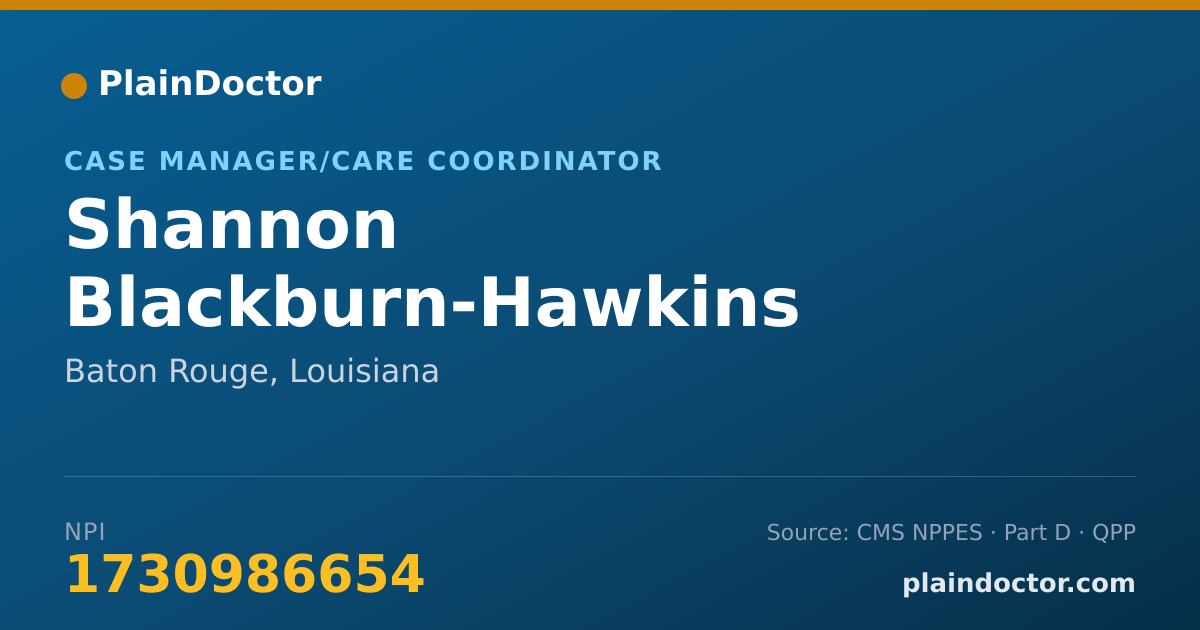 Shareable card for Shannon Blackburn-Hawkins - Case Manager/Care Coordinator, Baton Rouge, LA