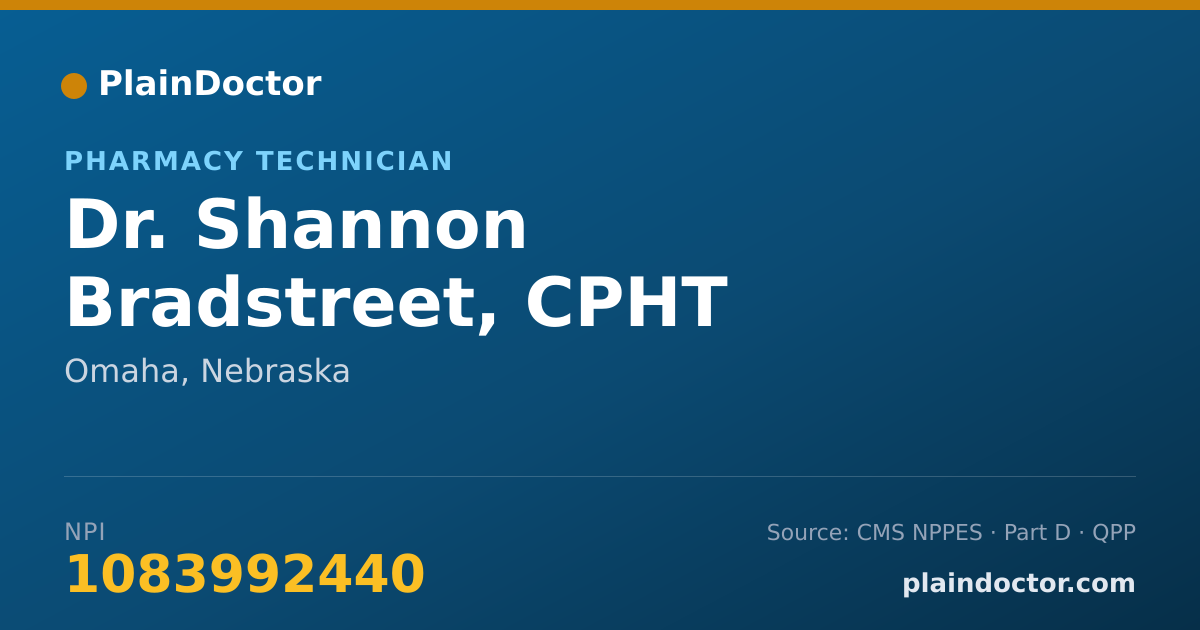 Shareable card for Shannon Bradstreet, CPHT - Pharmacy Technician, Omaha, NE