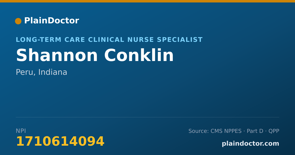 Shareable card for Shannon Conklin - Long-Term Care Clinical Nurse Specialist, Peru, IN