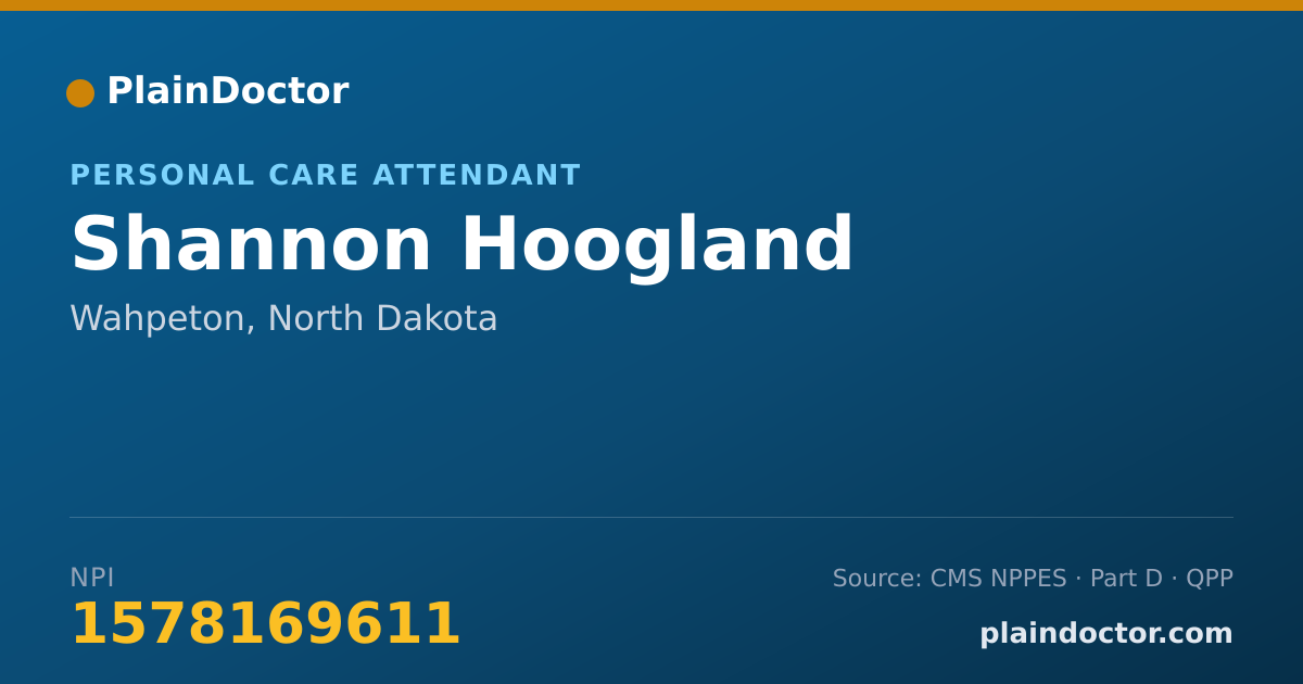 Shareable card for Shannon Hoogland - Personal Care Attendant, Wahpeton, ND