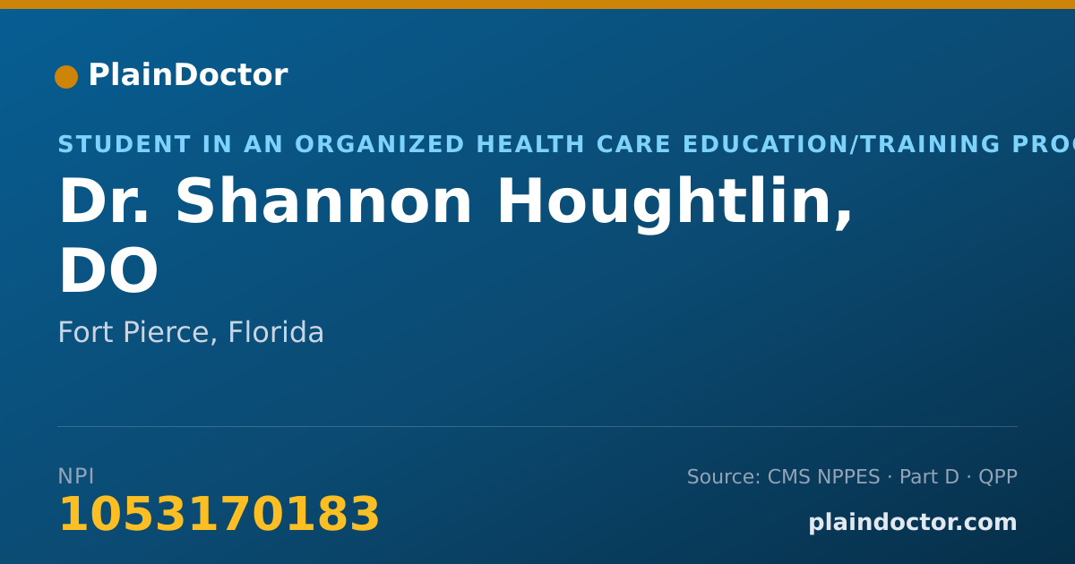 Shareable card for Shannon Houghtlin, DO - Student in an Organized Health Care Education/Training Program, Fort Pierce, FL