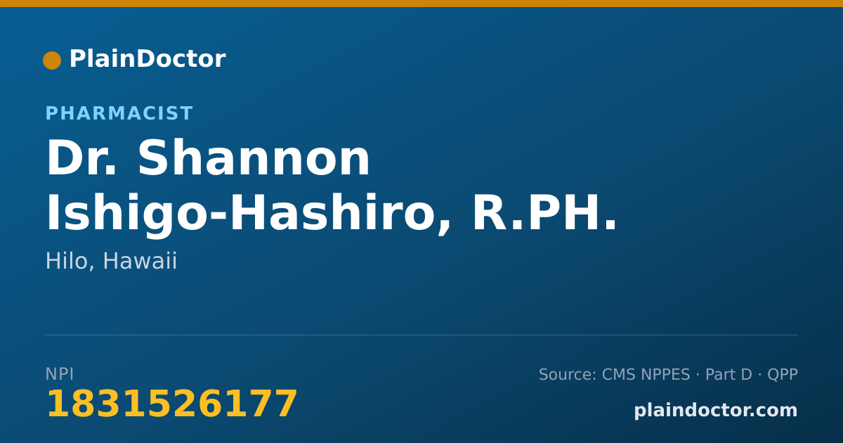 Shareable card for Shannon Ishigo-Hashiro, R.PH. - Pharmacist, Hilo, HI